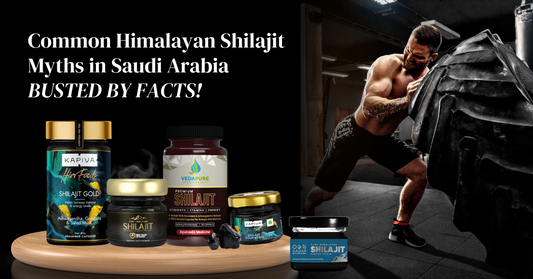 Common Himalayan Shilajit Myths in Saudi Arabia– Busted By Facts!