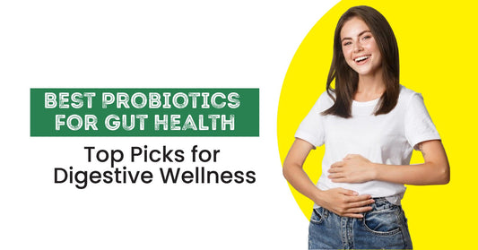 Best Probiotics for Gut Health: Top Picks for Digestive Wellness in the Saudi Arabia